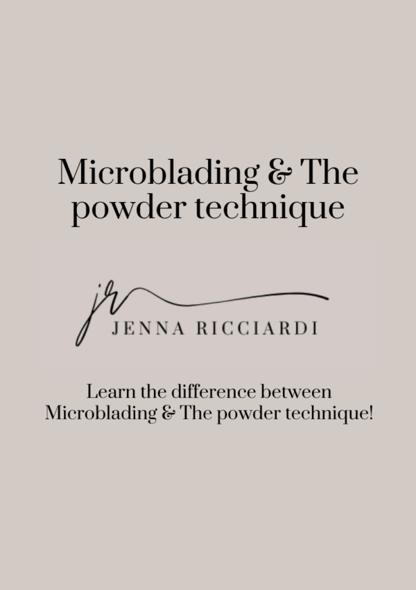 Learn the Difference Between Microblading & The Powder Technique!