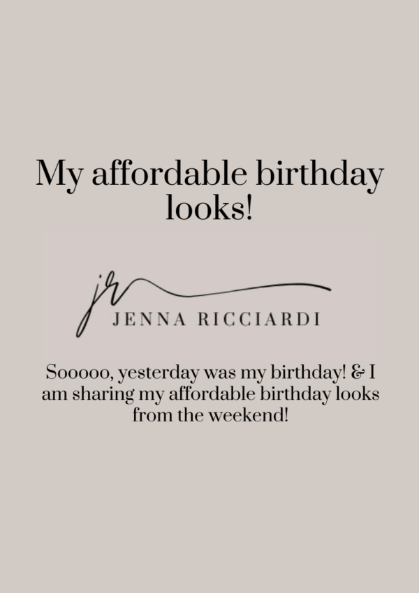 Sooooo, Yesterday Was My Birthday! & I Am Sharing My Affordable Birthday Looks From The Weekend!