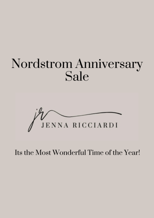 Its the Most Wonderful Time of the Year! (Nordstrom Anniversary Sale)