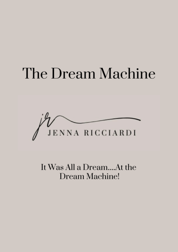 It Was All a Dream….At the Dream Machine!