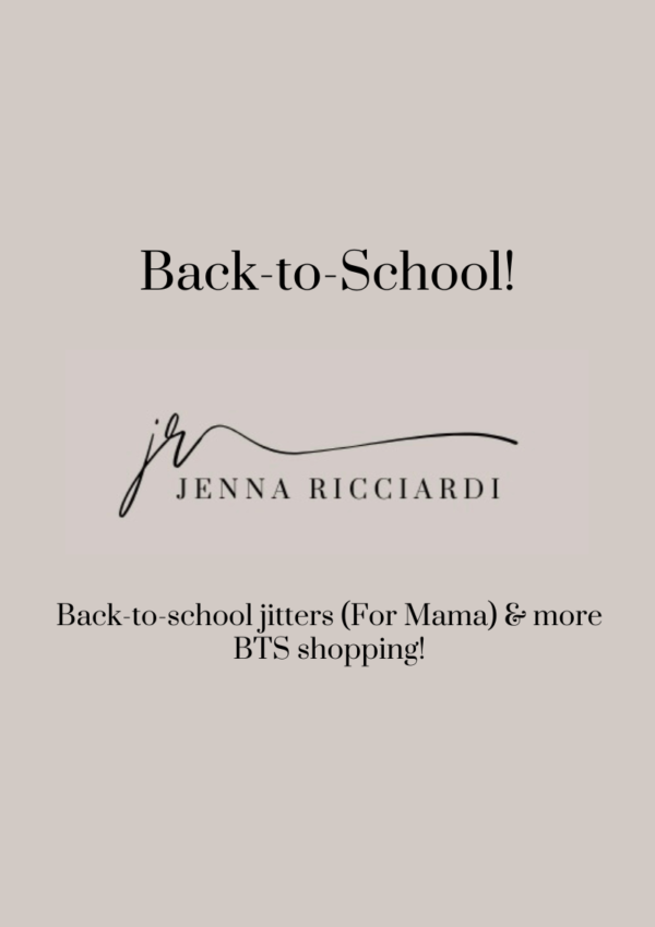 Back-to-School Jitters (For Mama) & More BTS Shopping!