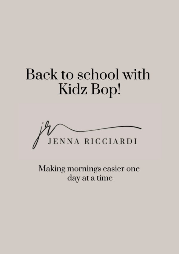 Back to School With Kidz Bop (Making Mornings Easier One Day At A Time)!