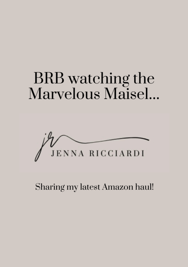 BRB Watching The Marvelous Maisel…& Sharing My Latest Amazon Haul!