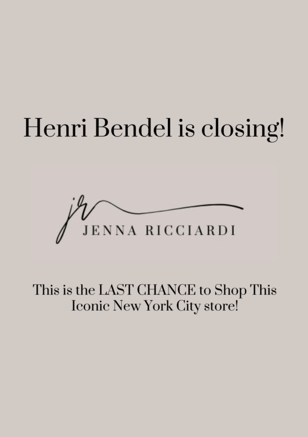 Henri Bendel is Closing, This is the LAST CHANCE to Shop This Iconic New York City Store!