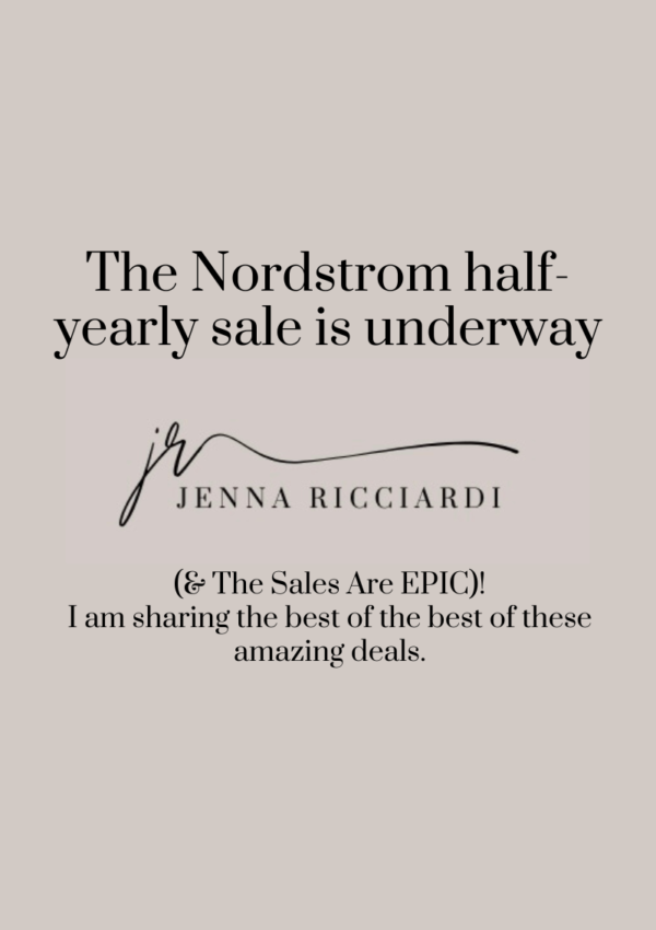 The Nordstrom Half-Yearly Sale Is Underway (& The Sales Are EPIC)!