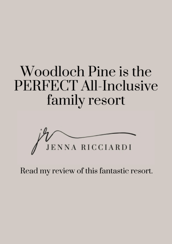 Woodloch Pine is the PERFECT All-Inclusive Family Resort…My Review of Our Stay!