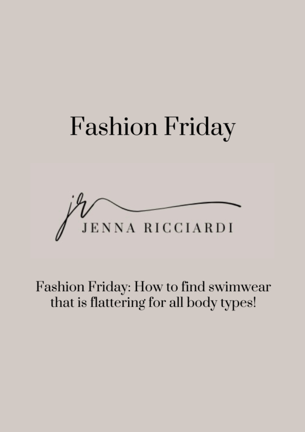 Fashion Friday: How to Find Swimwear That is Flattering For All Body Types!