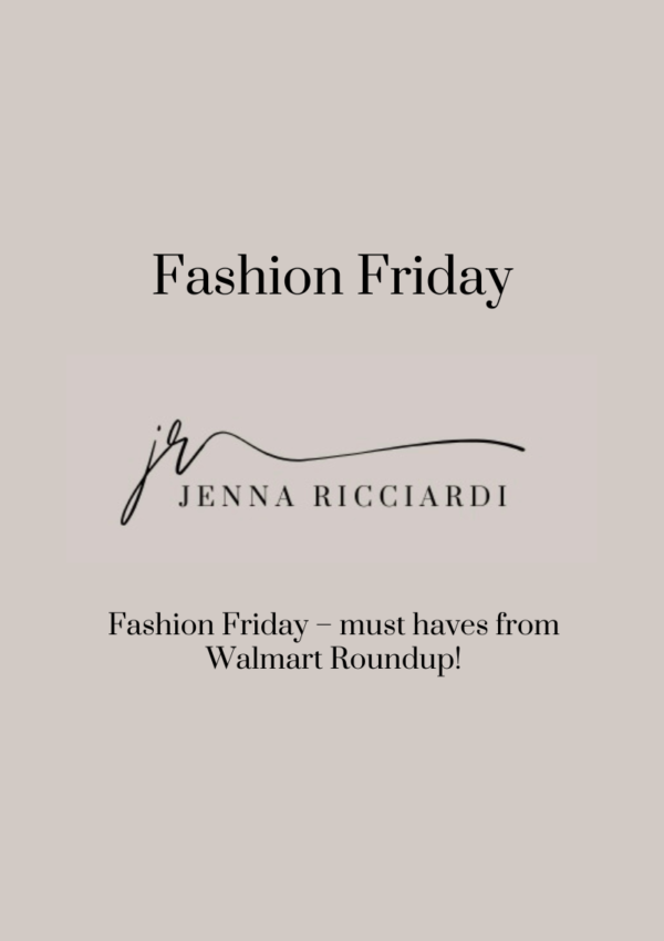 Fashion Friday – Must Haves from Walmart Roundup!