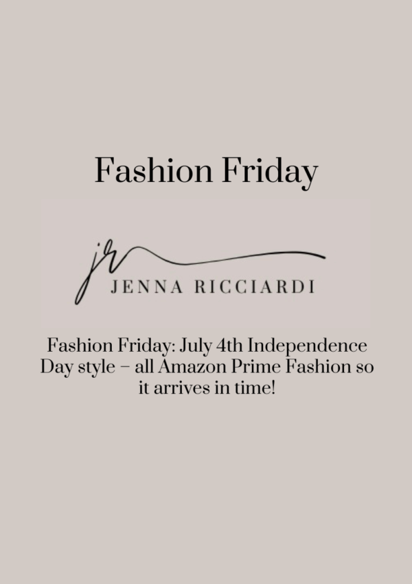 Fashion Friday: July 4th Independence Day Style – All Amazon Prime Fashion So it Arrives in Time!