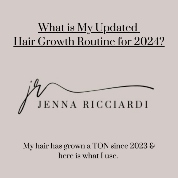 What is My Updated Hair Growth Routine for 2024?